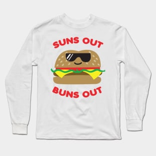 Suns Out Buns Out Long Sleeve T-Shirt